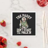 De Paddy begint niet tot ik naar binnen loop Grapp Servet (Insitu)