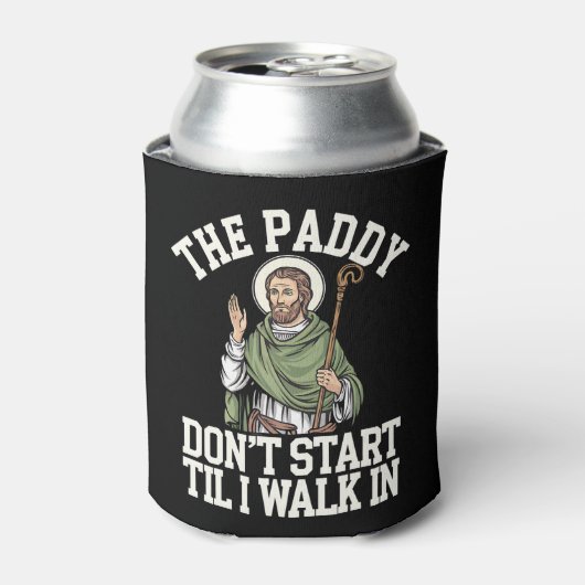 De Paddy begint niet voordat ik binnenloop Funny I Blikjeskoeler (Blikje Voorkant)