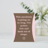 De pandemie is zo lang: In en Uit vorm Briefkaart (Staand voorkant)