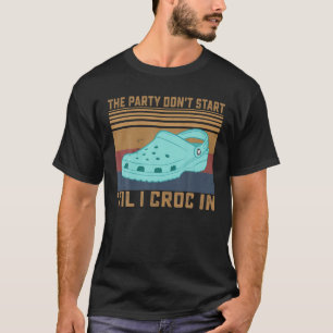 De partij begint niet met 'Til I Croc' in 'Birthda T-shirt