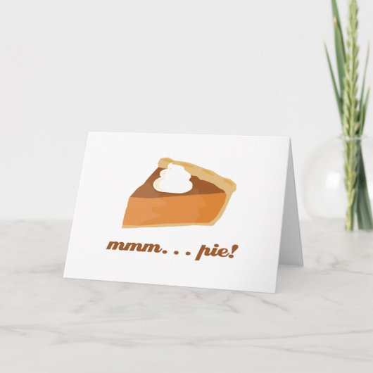 De Pastei van de pompoen - mmm. pastei! Feestdagen Kaart (Voorkant)