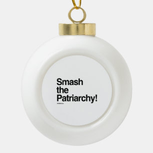De patriarchie smash keramische bal ornament