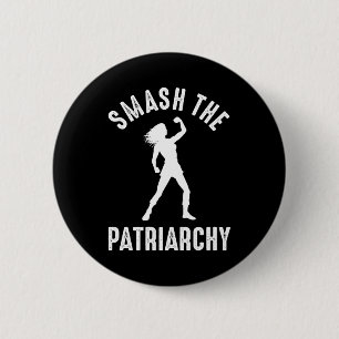 De patriarchie smash ronde button 5,7 cm
