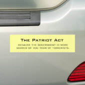 De Patriot Act, want de overheid is meer... Bumpersticker (Op auto)