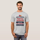 De pensionering van de postwerknemer is mijn prior t-shirt (Voorkant volledig)