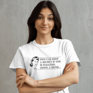De perfecte manier om uw geheimen veilig te houden t-shirt