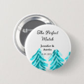 De perfecte match winter blauwe dennenboom bruilof ronde button 5,7 cm (Voorkant /achterkant)