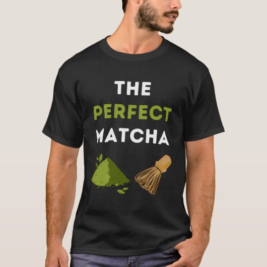 De perfecte Matcha T-shirt (Voorkant)