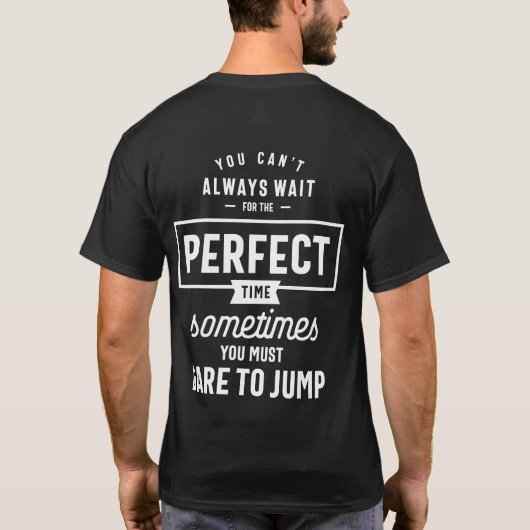 De perfecte Motivatie prijsopgave voor de tijd T-shirt (Achterkant)