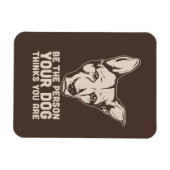 de persoon die je hond denkt dat je bent magneet (Horizontaal)