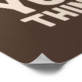 de persoon die je hond denkt dat je bent poster (Hoek)