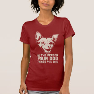 de persoon die je hond denkt dat je bent t-shirt