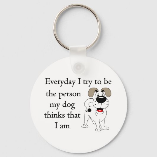 De persoon die mijn hond denkt dat ik ben sleutelhanger (Voorkant)