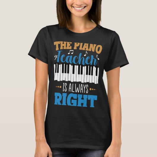 De pianoleraar heeft altijd gelijk t-shirt (Voorkant)