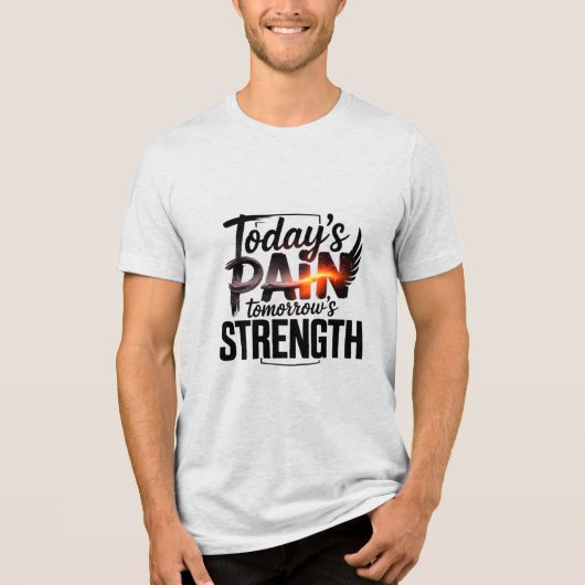 DE PIJN VAN VANDAAG DE KRACHT VAN MORGEN Motivatie Tri-Blend Shirt (Voorkant)