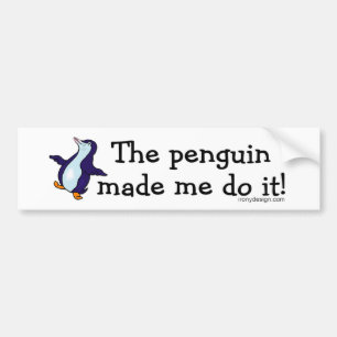 De pinguïn deed het. bumpersticker