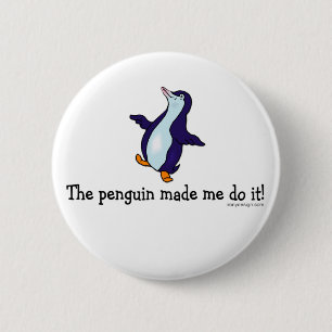 De pinguïn deed het. ronde button 5,7 cm
