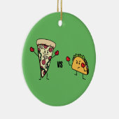 De Pizza van pepperonis VERSUS Taco: Mexicaan Keramisch Ornament (Rechts)