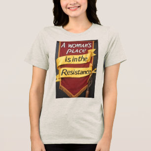 De plaats van de vrouw in het verzet Tri-Blend shirt