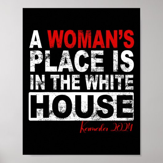 De plaats van de vrouw is in het Witte Huis Vrouwe Poster (Voorkant)