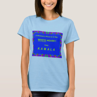 De plaats van een vrouw in het Witte Huis T-shirt