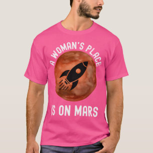 De plaats van een vrouw is op Mars in de buitenste T-shirt