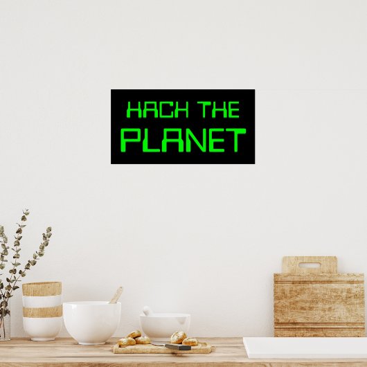 de planeet hacken poster (Keuken)