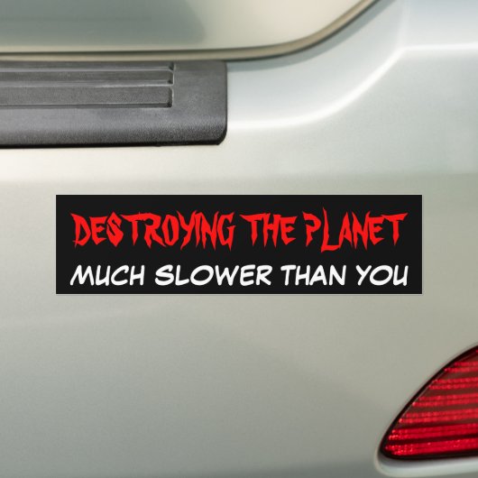 DE PLANEET LANGER DAN U VERNIETIGEN BUMPERSTICKER (Op auto)