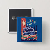 De Polar Express - Alles aan boord! Vierkante Button 5,1 Cm (Voorkant /achterkant)