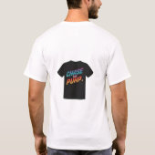 De pomp achtervolgen t-shirt (Achterkant)
