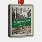 De Ponemah Jaren... Metalen Ornament (Rechts)