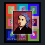 De Pop Art Saint Bernadette Poster<br><div class="desc">Dit kleine ongekende meisje creëerde het grootste katholieke hormoon buiten het Vaticaan.. en alles alleen.</div>