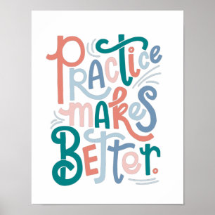 De praktijk maakt beter poster