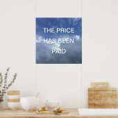 De prijs is Inspirerend Christelijk betaald Poster (Keuken)