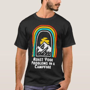 De problemen van het roosteren in een campfire Pos T-shirt