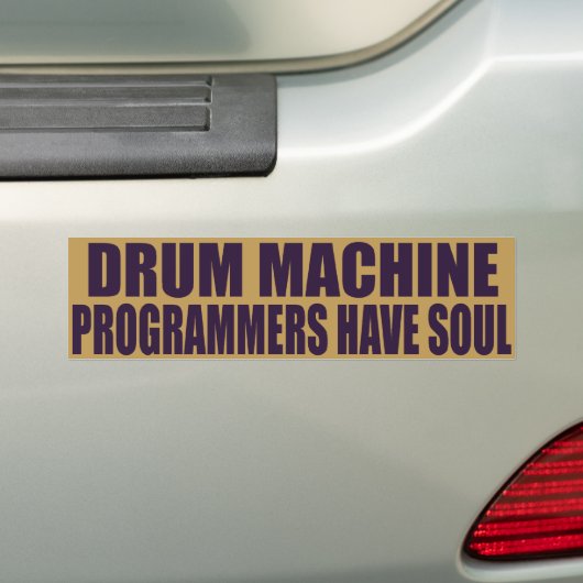 De programmeurs van de drummachine hebben Soul Bum Bumpersticker (Op auto)