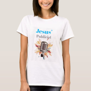 De Publicist van Jezus  T-shirt