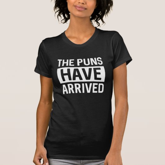 De Puns is er gekomen T-shirt (Voorkant)
