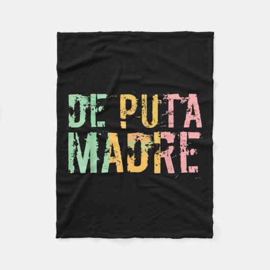 De Puta Madre Grappig Spaans Español Hispanic Lati Fleece Deken (Voorkant)