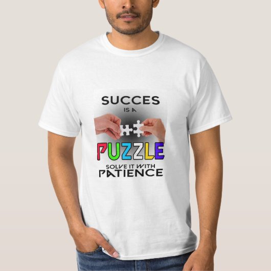 De puzzel oplossen: geduld leidt tot succes t-shirt (Voorkant)
