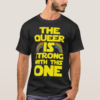 De Queer Is Sterk Met Deze Eén Grappig T-shirt
