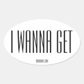 De Rad Mall "IWANNAGET" ovale Sticker (Voorkant)