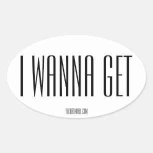 De Rad Mall "IWANNAGET" ovale Sticker