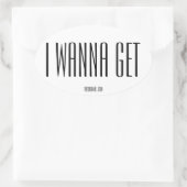 De Rad Mall "IWANNAGET" ovale Sticker (Tas)