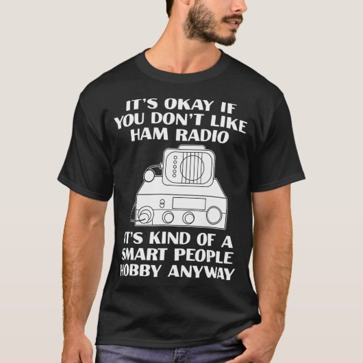 De radio radioammateur van de Oke Funny Ham T-shirt (Voorkant)