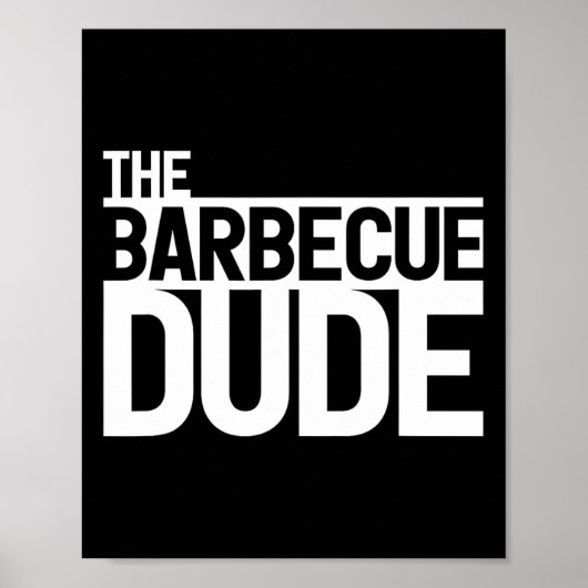 De Rbecue Dude Bbq Grill En Roker Rbecue Chef 1 Poster (Voorkant)