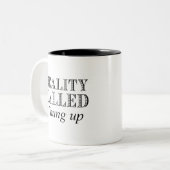 De realiteit belde ik hing op tweekleurige koffiemok (Voorkant links)