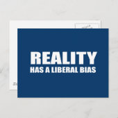 De realiteit heeft een liberale vooringenomenheid briefkaart (Voorkant / Achterkant)
