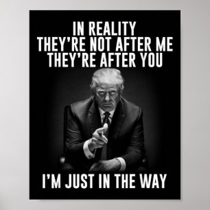 De realiteit is dat ze niet achter mij aanzitten, poster