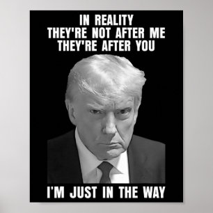 De realiteit is dat ze niet achter mij aanzitten, poster